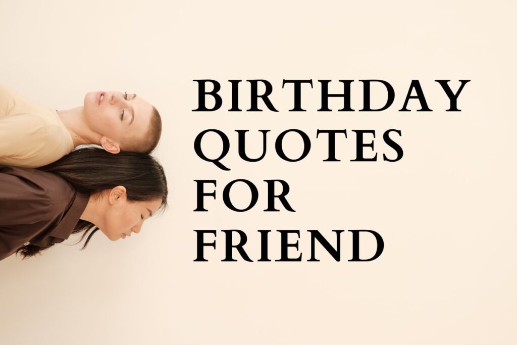 best-birthday-quotes-for-friend-heartfelt-and-funny-wishes