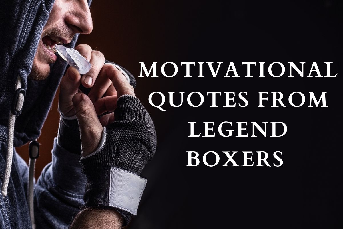 Motivational Quotes From Legend Boxers